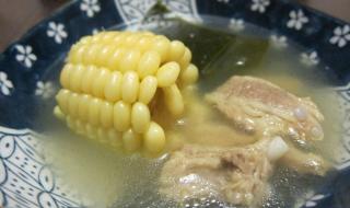 海带粟米排骨汤 排骨玉米海带汤